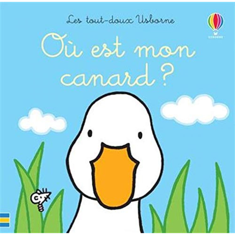 Où est mon canard ? - Les tout-doux Usborne Où est mon canard ? - Les tout-doux Usborne