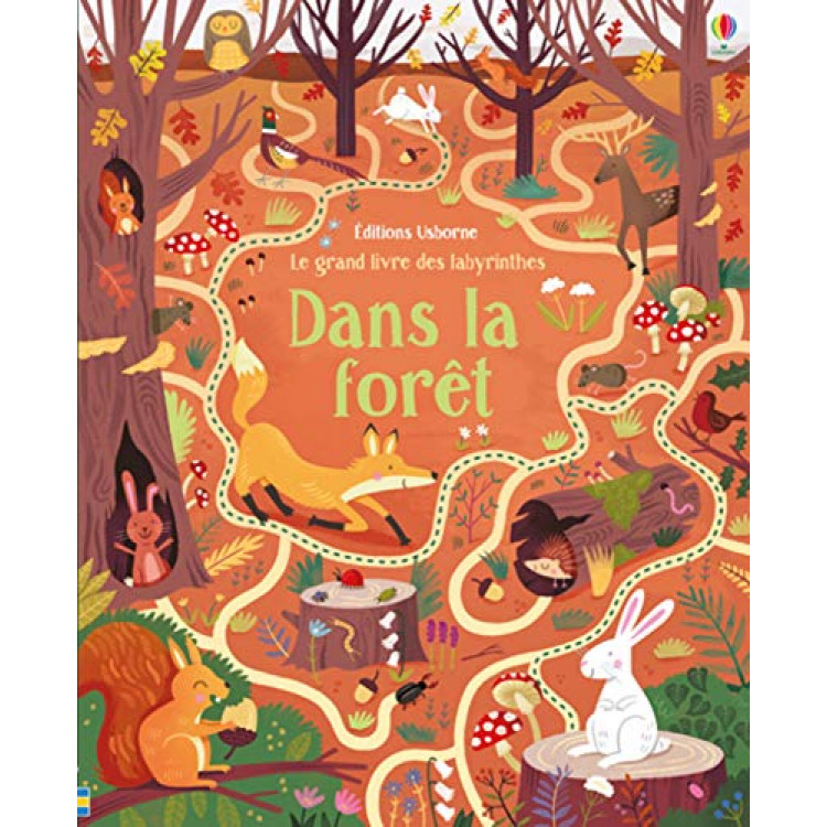 Le grand livre des labyrinthes - Dans la forêt