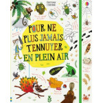 Pour ne plus jamais t'ennuyer En plein air - За да не се отегчиш никога на открито Pour ne plus jamais t'ennuyer En plein air - За да не се отегчиш никога на открито