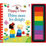 Poppy et Sam - Peins avec les doigts - Les contes de la ferme Poppy et Sam - Peins avec les doigts - Les contes de la ferme