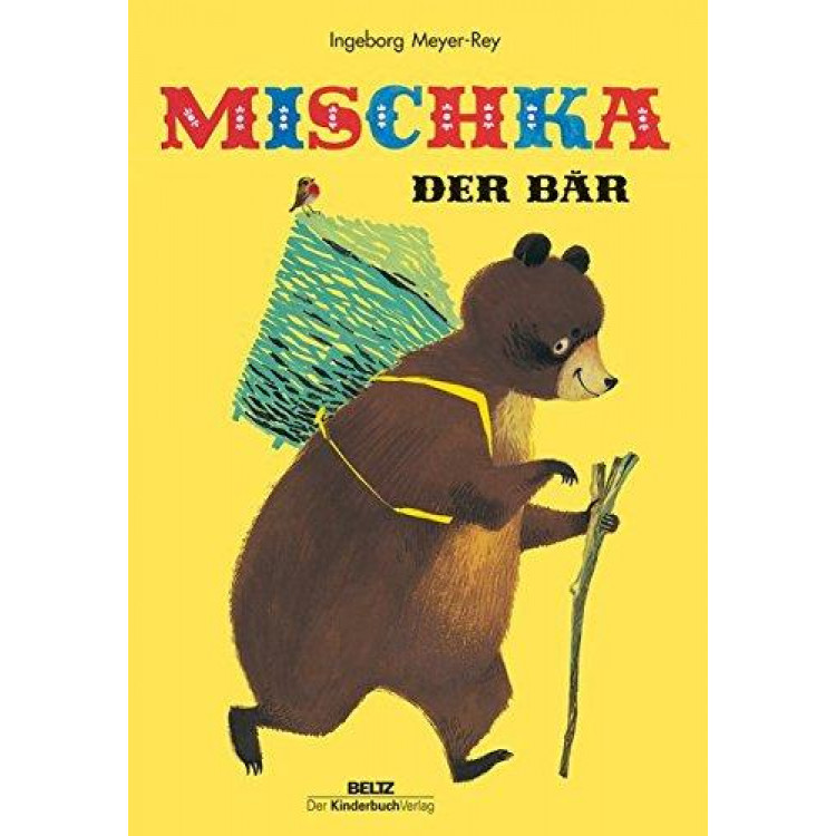 Mischka, der Bär: Ein russisches Volksmärchen Mischka, der Bär: Ein russisches Volksmärchen