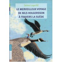 Les merveilleux voyage de Nils Holgersson a travers la Suede