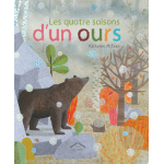 Les quatre saisons d'un ours - Книга на френски език