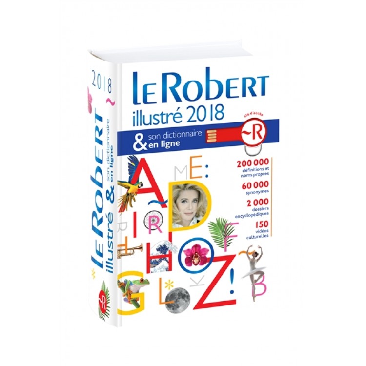 Le Robert Illustre et son Dictionnaire Internet 2018 with Internet Connector : Dixel 2018