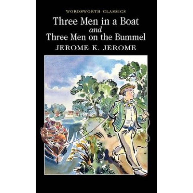 Three Men in a Boat & Three Men on a Bummel Three Men in a Boat & Three Men on a Bummel